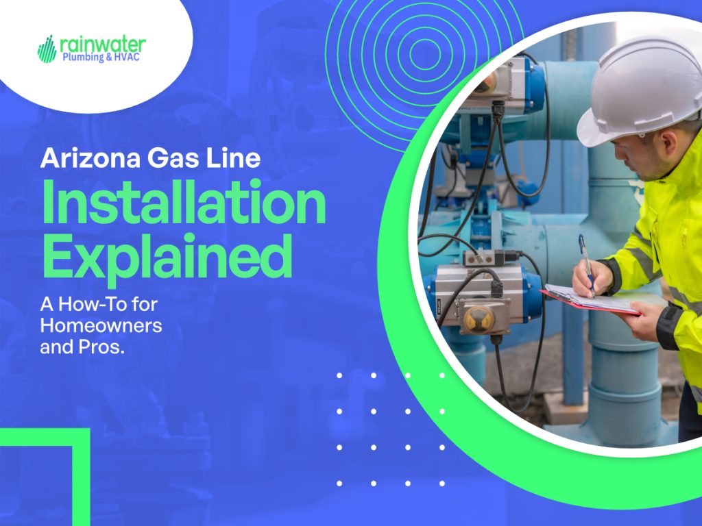 Arizona Gas Line Installation Explained – A How-To for Homeowners and Pros