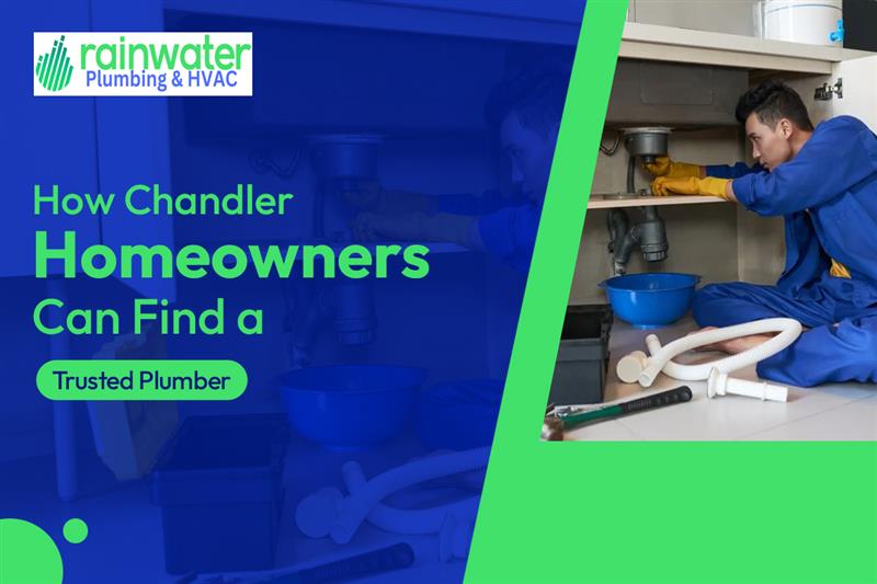 How Chandler Homeowners Can Find a Trusted Plumber