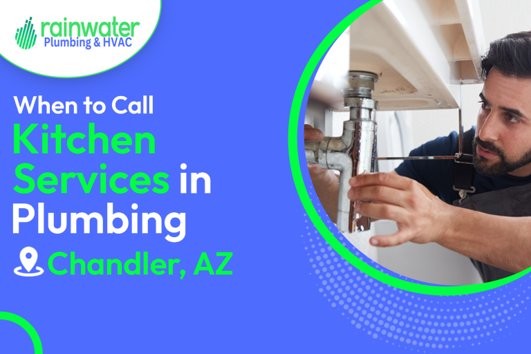Kitchen Plumbing Services Chandler, AZ for better solution